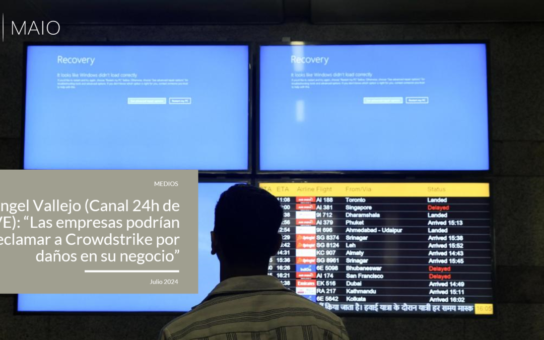 Ángel Vallejo (Canal 24h de TVE): “Las empresas podrían reclamar a Crowdstrike por daños en su negocio”