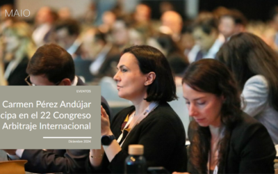 Carmen Pérez Andújar participa en la XXII Conferencia sobre Arbitraje Internacional de la Corte Internacional de Arbitraje