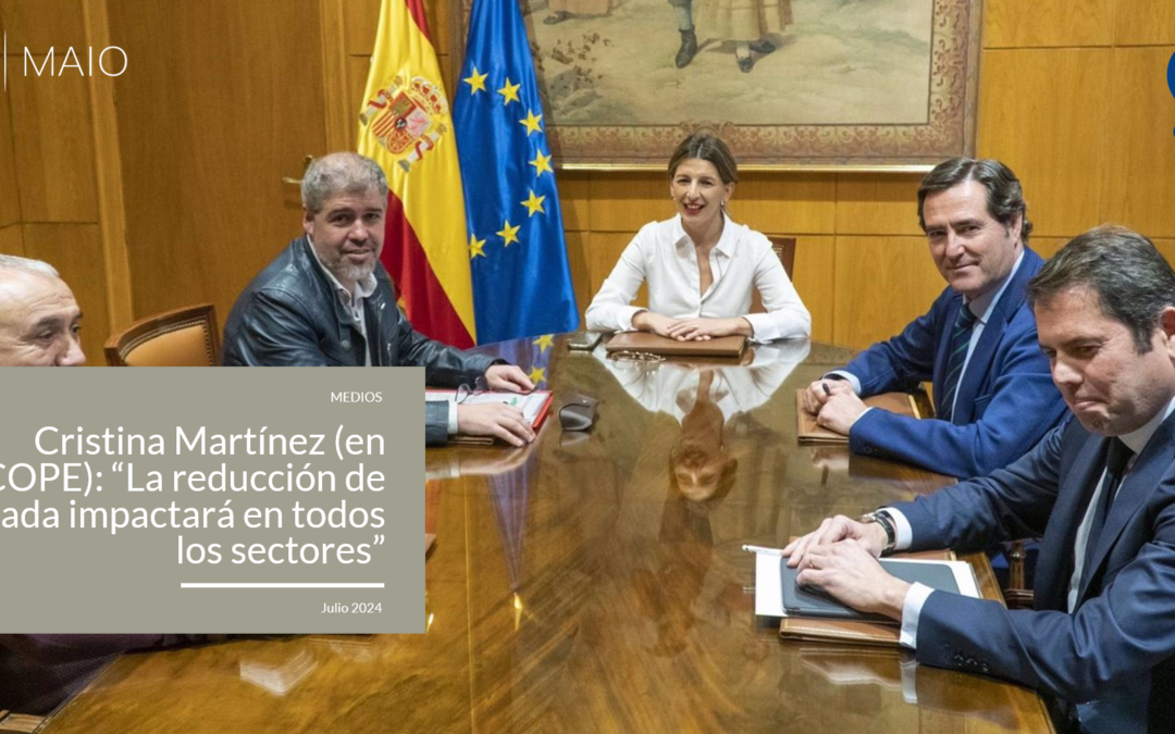 Cristina Martínez (en COPE): “La reducción de jornada impactará en todos los sectores”